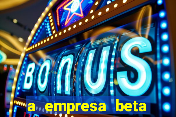 a empresa beta finalizou dezembro com 20 unidades